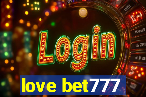 love bet777